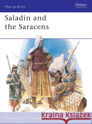 Saladin and the Saracens Nicolle, David 9780850456820