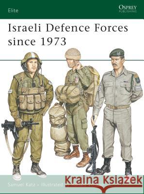 Israeli Defence Forces Since 1973  9780850456875 