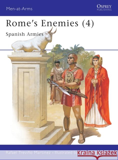 Rome's Enemies (4): Spanish Armies Martinez, Rafael Treviño 9780850457018