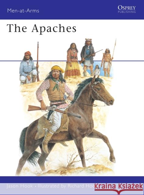 The Apaches Jason Hook 9780850457384