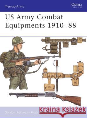 US Combat Equipments, 1910-88 Gordon L. Rottman 9780850458428