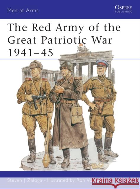 The Red Army of the Great Patriotic War 1941-45 Zaloga, Steven J. 9780850459395 Osprey Publishing (UK)