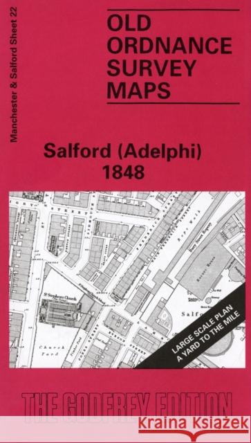 Salford (Adelphi) 1848: Manchester Sheet 23 Nick Burton 9780850546828 Alan Godfrey Maps