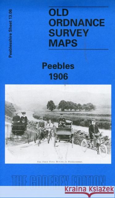 Peebles 1906: Peeblesshire Sheet 13.06 Barbara Morris 9780850548563