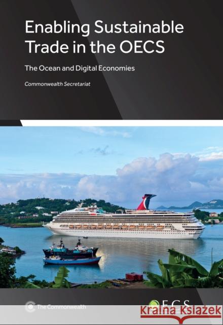 Enabling Sustainable Trade in the OECS Commonwealth Secretariat 9780850920055 Commonwealth Secretariat
