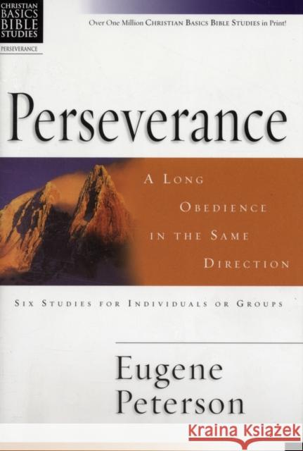 Perseverance : A Long Obedience in the Same Direction Eugene H. Peterson 9780851113791