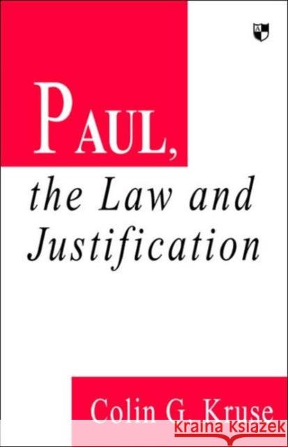 The Paul Law and Justification Kruse, C. 9780851114415