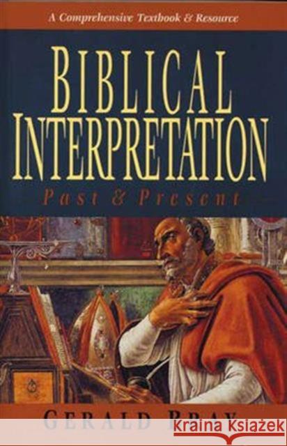 Biblical Interpretation Bray, Gerald 9780851114750