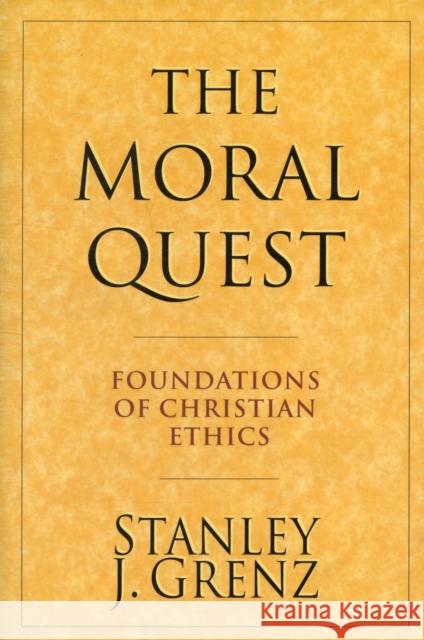 The Moral Quest Grenz, Stan 9780851114873