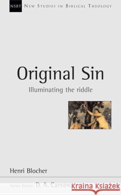 Original Sin: Illuminating The Riddle Henri Blocher 9780851115146 Inter-Varsity Press