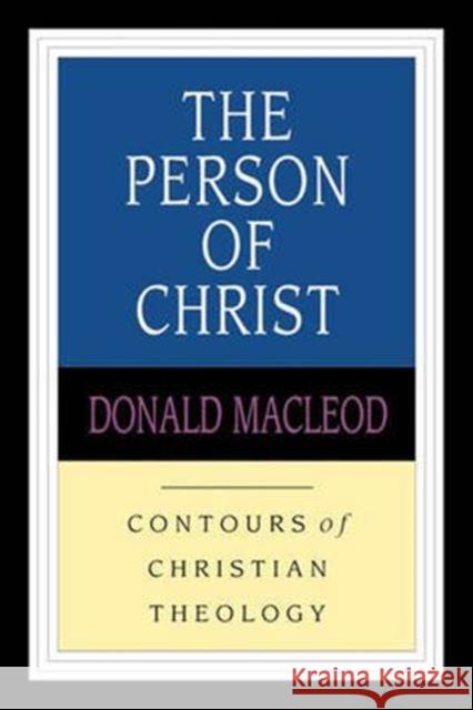 The Person of Christ Donald Macleod 9780851118963