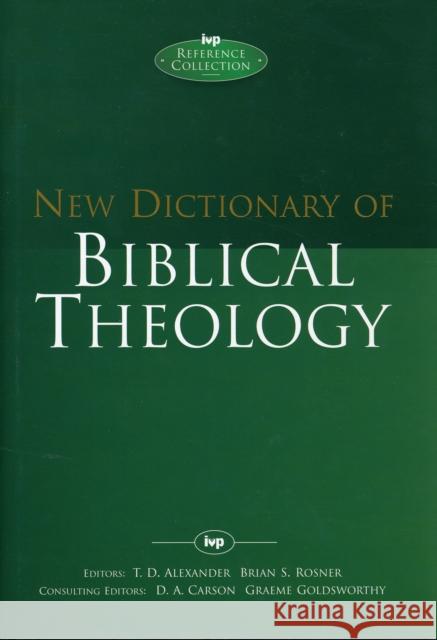 New Dictionary of Biblical Theology T. D. Alexander 9780851119762 INTER-VARSITY PRESS