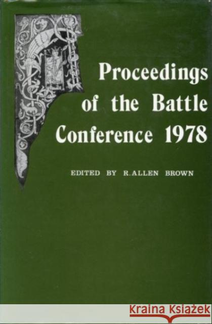 Anglo-Norman Studies I: Proceedings of the Battle Conference 1978 R Allen Brown 9780851151076 0