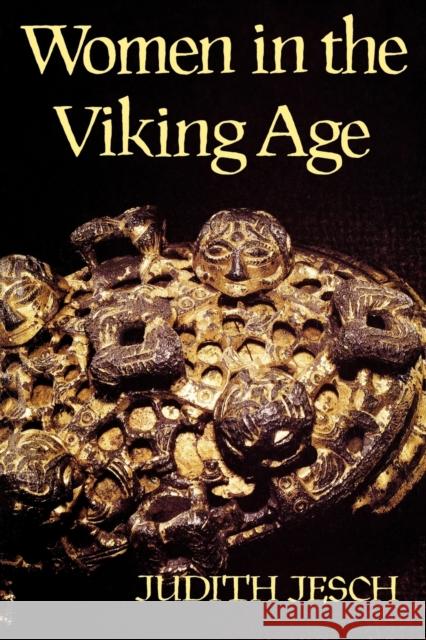 Women in the Viking Age Judith Jesch 9780851153605 Boydell & Brewer Ltd