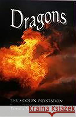 Dragons: The Modern Infestation Pamela Wharton Blanpied 9780851156804