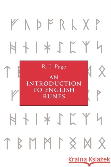 An Introduction to English Runes R. I. Page 9780851159461 Boydell & Brewer Ltd