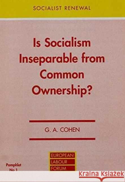 Is Socialism Inseparable from Common Ownership? G. A. Cohen 9780851245843 Spokesman Books