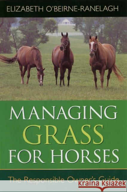 Managing Grass for Horses Elizabeth OBeir Ranelagh 9780851318561 0