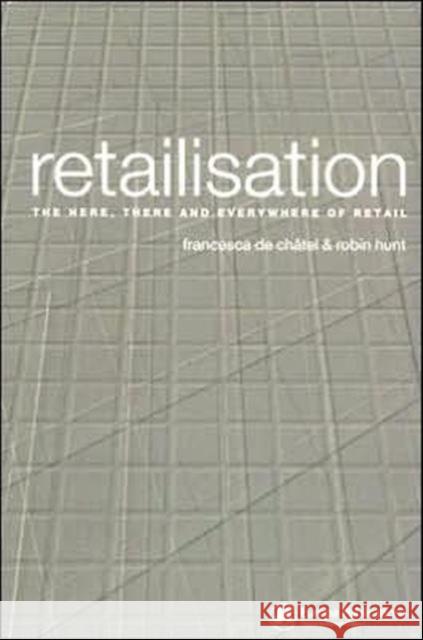 Retailisation: The Here, There and Everywhere of Retail Châtel, Francesca de 9780851424583 Europa Yearbook