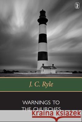 Warnings to the Churches Ryle, John Charles 9780851510439