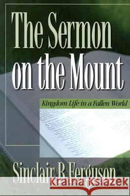 Sermon on the Mount Ferguson, Sinclair B. 9780851515199