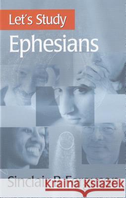 Ephesians Sinclair B. Ferguson 9780851519074 The Banner of Truth Trust