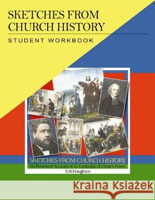 Sketches from Church History Student Workbook Rebecca Frawley 9780851519524