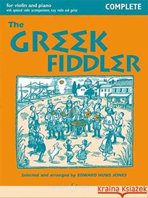Greek Fiddler: Traditional fiddle music from around the world. violin (2 violins) and piano, guitar ad libitum. EDWARD HUWS JONES 9780851625676 