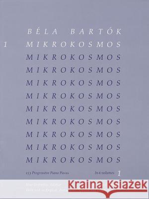 Bela Bartok - Mikrokosmos Volume 1 (Blue): 153 Progressive Piano Pieces Bartok, Bela 9780851626079