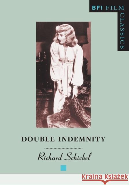 Double Indemnity Richard Schickel 9780851702988