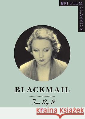 Blackmail Tom Ryall 9780851703565 University of California Press