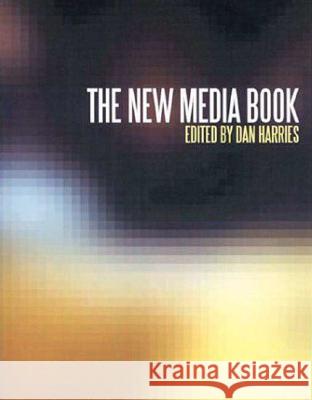 The New Media Book Dan Harries 9780851709253 0