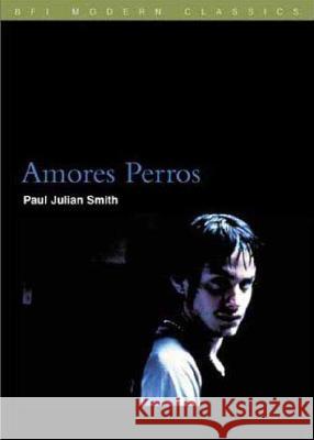 Amores Perros Paul Julian Smith 9780851709734