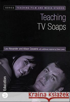 Teaching TV Soaps Louise Alexander Alison Cousens 9780851709789