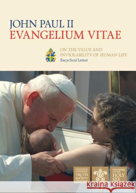 Evangelium Vitae (Gospel of Life): Encyclical Letter on the Value and Inviolability of Human Life Pope John Paul, II   9780851839516