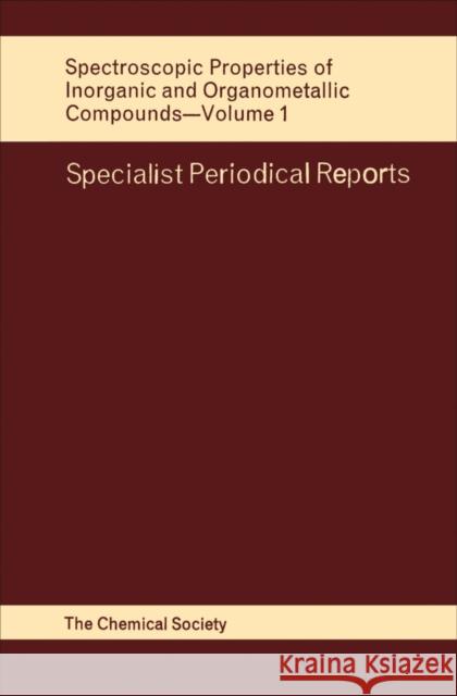 Spectroscopic Properties of Inorganic and Organometallic Compounds: Volume 1 Greenwood, N. N. 9780851860039 