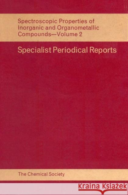 Spectroscopic Properties of Inorganic and Organometallic Compounds: Volume 2 Greenwood, N. N. 9780851860138 