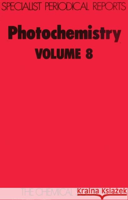 Photochemistry: Volume 8 Bryce-Smith, D. 9780851860756 