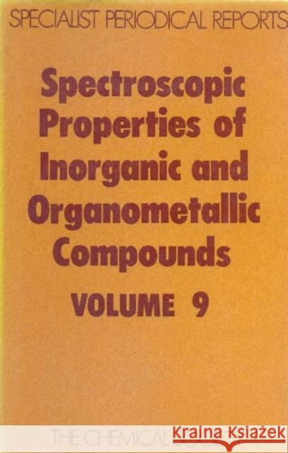 Spectroscopic Properties of Inorganic and Organometallic Compounds: Volume 9 Greenwood, N. N. 9780851860831 