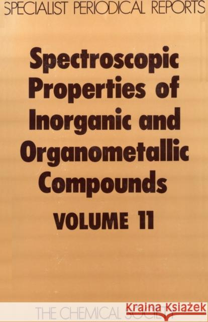 Spectroscopic Properties of Inorganic and Organometallic Compounds: Volume 11 Ebsworth, E. a. V. 9780851861036 Royal Society of Chemistry