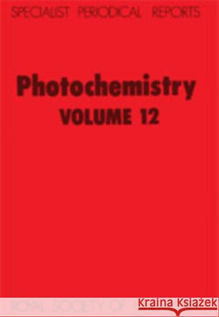 Photochemistry: Volume 12 Bryce-Smith, D. 9780851861050 Royal Society of Chemistry