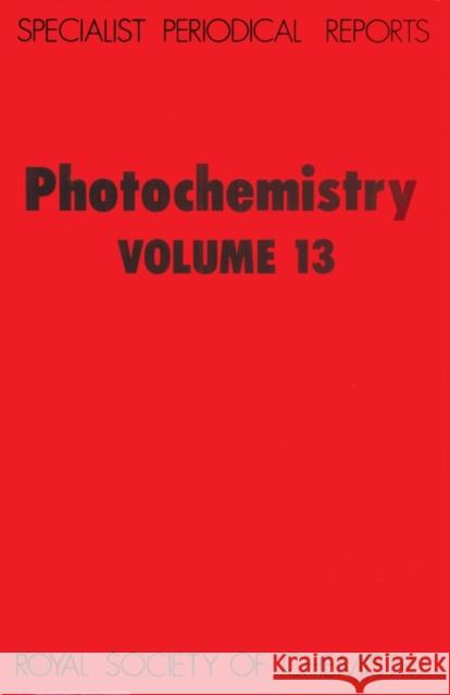 Photochemistry: Volume 13 Bryce-Smith, D. 9780851861159 Royal Society of Chemistry