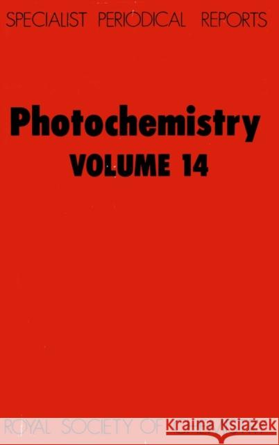 Photochemistry: Volume 14 Bryce-Smith, D. 9780851861258