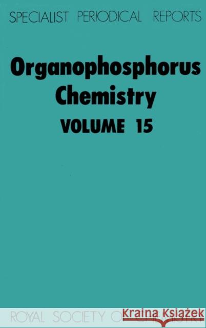 Organophosphorus Chemistry: Volume 15  9780851861364 Science and Behavior Books