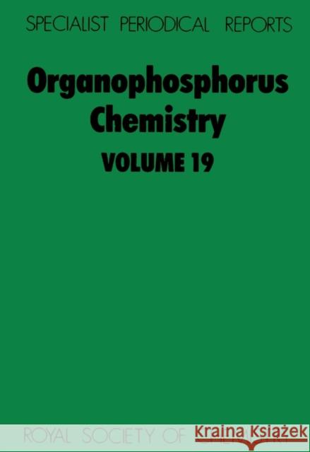 Organophosphorus Chemistry: Volume 19  9780851861760 Science and Behavior Books