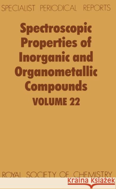 Spectroscopic Properties of Inorganic and Organometallic Compounds: Volume 22 Ebsworth, E. a. V. 9780851862033 Science and Behavior Books