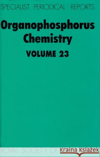 Organophosphorus Chemistry: Volume 23  9780851862163 Royal Society of Chemistry