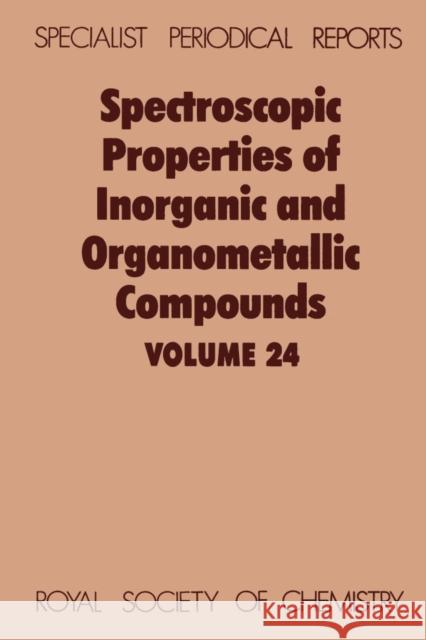 Spectroscopic Properties of Inorganic and Organometallic Compounds: Volume 24 Davidson, G. 9780851862231 Science and Behavior Books