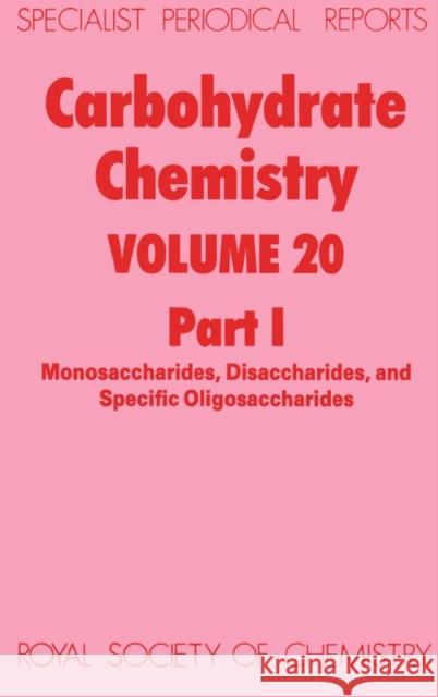 Carbohydrate Chemistry: Volume 20 Williams, N. R. 9780851862422 Science and Behavior Books
