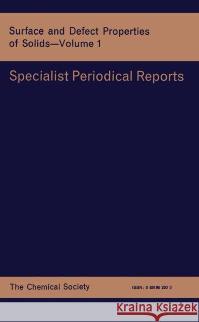 Surface and Defect Properties of Solids: Volume 1  9780851862507 